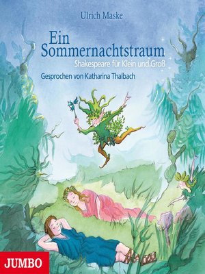 cover image of Ein Sommernachtstraum. Shakespeare für Klein und Groß